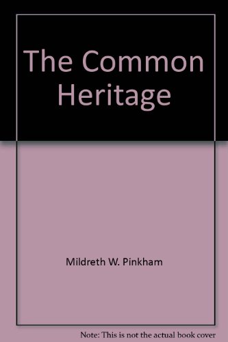 9780533062355: The Common Heritage