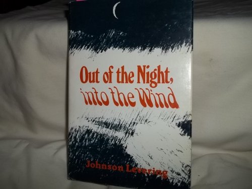 Stock image for Out of the Night, Into the Wind for sale by Sleepy Hollow Books