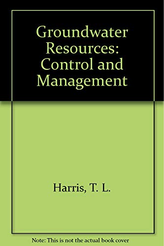 Stock image for Groundwater Resources: Control & Management for sale by Ken's Book Haven