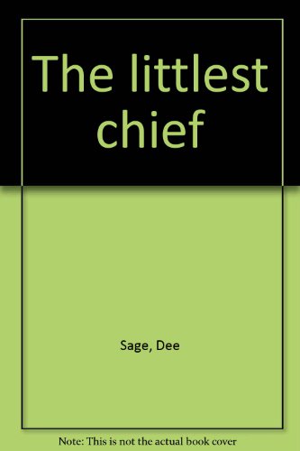 Stock image for The Littlest Chief for sale by Wickham Books South