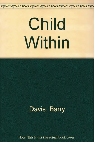 Beispielbild fr Child Within zum Verkauf von Books From California