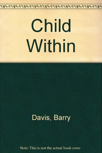 Child Within (9780533069002) by Davis, Barry