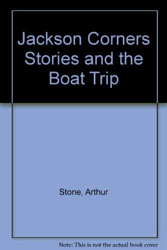 Stock image for Jackson Corners Stories and the Boat Trip for sale by Wonder Book