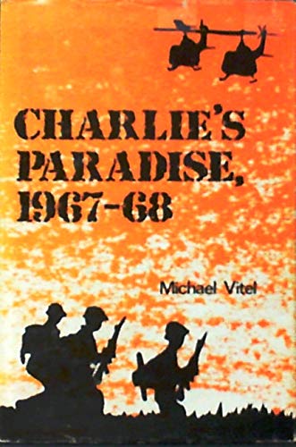 9780533069804: Charlie's Paradise, Nineteen Sixty-Seven to Sixty-