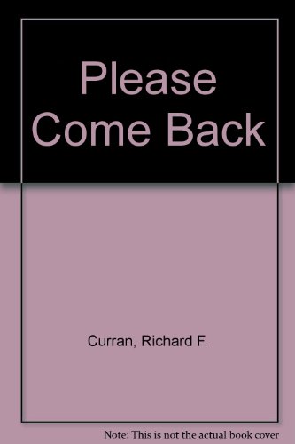 Stock image for Please Come Back for sale by Shaker Mill Books