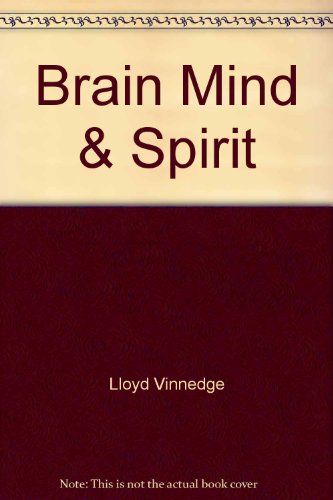 Brain, Mind and Spirit