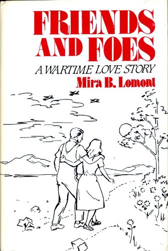 Imagen de archivo de Friends and Foes: A Wartime Love Story a la venta por HPB Inc.