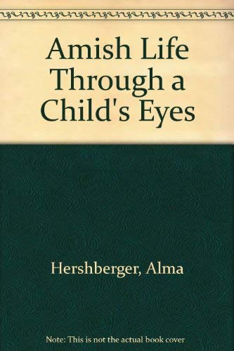 Amish Life Through a Child's Eyes - A Unique Experience