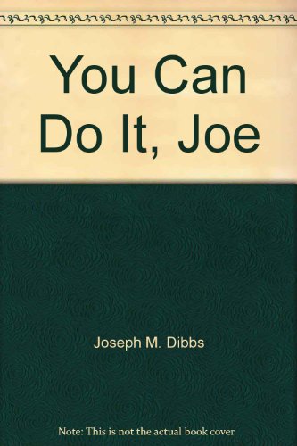 9780533073726: You Can Do It, Joe [Hardcover] by