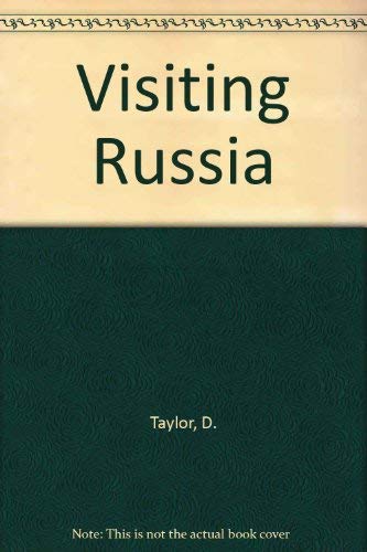 Visiting Russia (9780533078011) by Taylor, D.