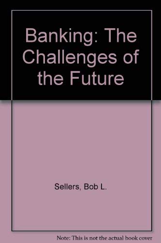 Stock image for Banking: The Challenges of the Future for sale by books4u31