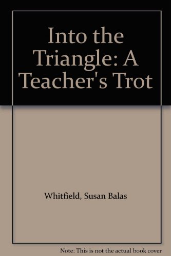 Beispielbild fr Into the Triangle: A Teacher's Trot zum Verkauf von Wonder Book