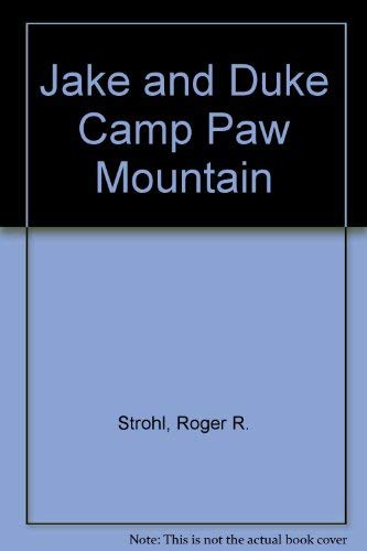 Jake and Duke Camp Paw Mountain