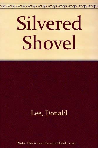 The Silvered Shovel