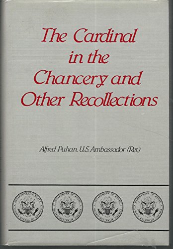 9780533088430: The Cardinal in the Chancery and Other Recollections