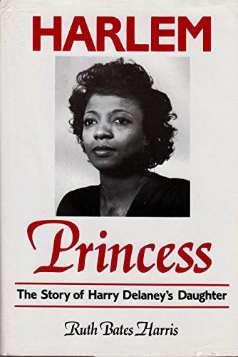 Stock image for Harlem Princess: The Story of Harry Delaney's Daughter for sale by Wonder Book