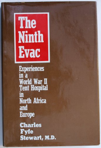 9780533089284: Ninth Evac: Experiences in a World War II Tent Hospital in North Africa and Europe