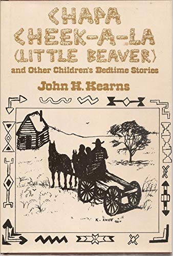 Beispielbild fr Chapa Cheek-A-La (Little Beaver) and Other Children's Bedtime Stories zum Verkauf von BISON BOOKS - ABAC/ILAB