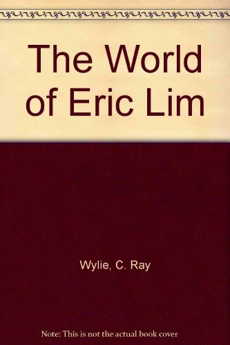 The World of Eric Lim (9780533091744) by Wylie, C. Ray