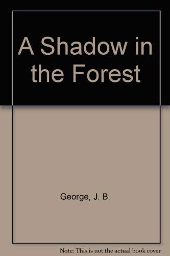 9780533094257: A Shadow in the Forest