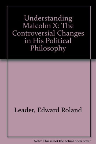 Understanding Malcolm X: His Controversial Philosophical Changes