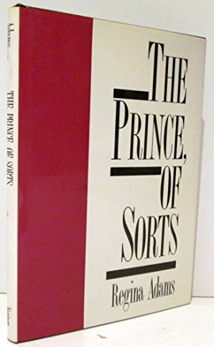 The Prince, of Sorts (9780533096152) by Adams, Regina