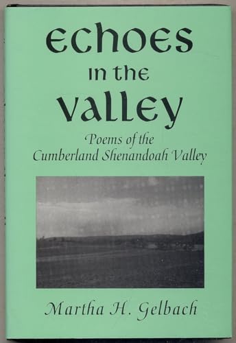 Echoes in the Valley: Poems of the Cumberland Shenandoah Valley [INSCRIBED]