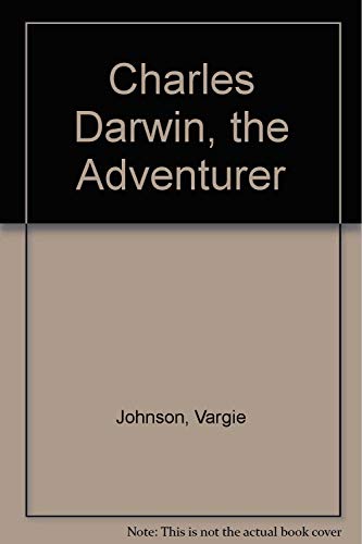 Stock image for Charles Darwin, the Adventurer for sale by Better World Books