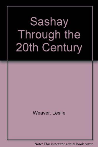Stock image for Sashay Through the Twentieth Century for sale by NWJbooks