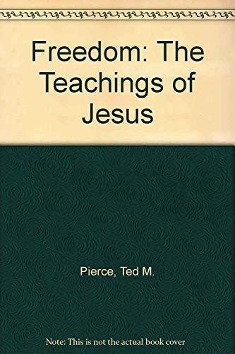 Beispielbild fr Freedom: The Teachings of Jesus zum Verkauf von Christian Book Store