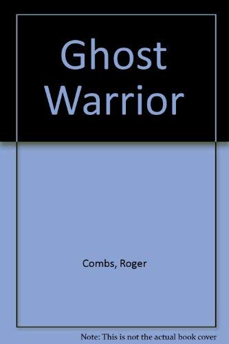 Ghost Warrior (9780533101993) by Combs, Roger