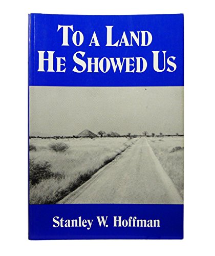 Stock image for To a Land He Showed Us for sale by Table of Contents