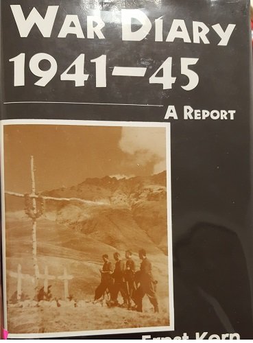 War Diary 1941-45: A Report - Kern, Ernst