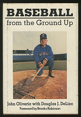Stock image for Baseball from the Ground Up for sale by Symbilbooks