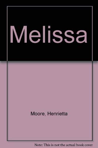 Melissa (9780533104345) by Moore, Henrietta
