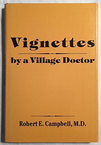 Beispielbild fr Vignettes by a Village Doctor zum Verkauf von Pensees Bookshop