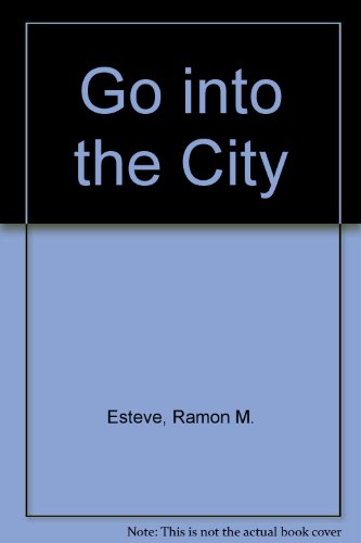 9780533105595: Go into the City