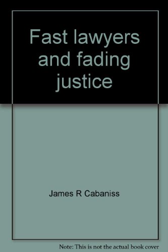 9780533106325: Fast lawyers and fading justice: A nation of lawyer dominance