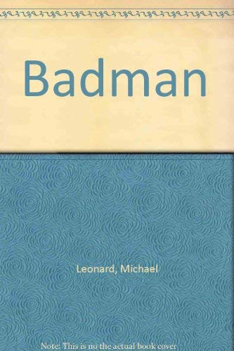 Badman (9780533106400) by Leonard, Michael