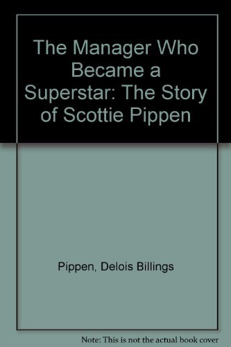 9780533107308: The Manager Who Became a Superstar: The Story of Scottie Pippen