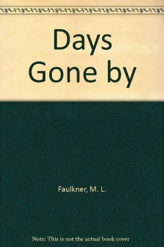 Stock image for Days Gone By for sale by Top Notch Books