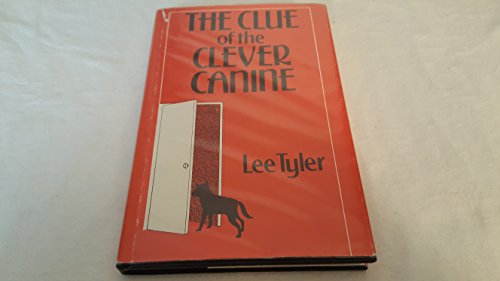 Stock image for The Clue of the Clever Canine for sale by St Vincent de Paul of Lane County