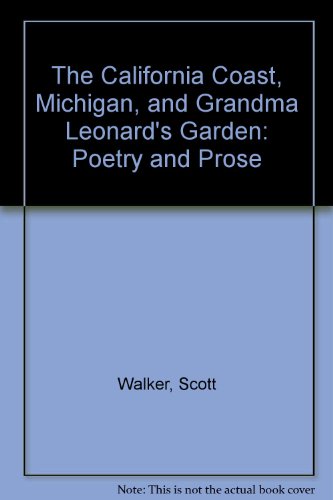 9780533109722: The California Coast, Michigan, and Grandma Leonard's Garden: Poetry and Prose