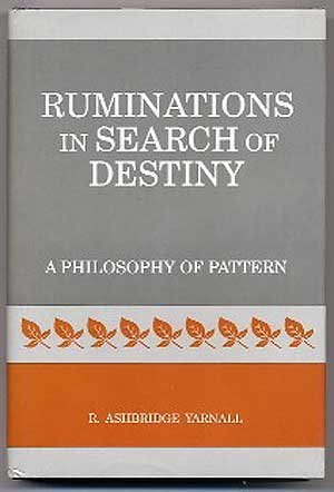 Ruminations in Search of Destiny