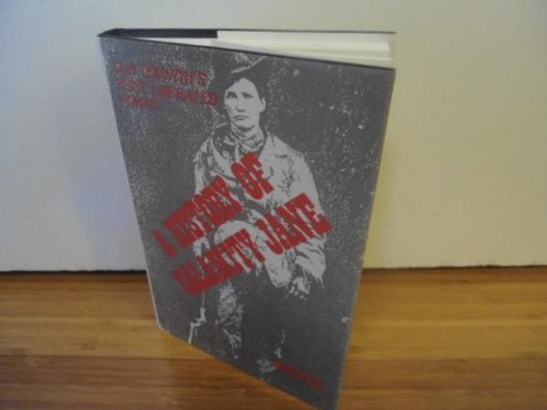 Imagen de archivo de A History of Calamity Jane: Our Country's First Liberated Woman a la venta por funyettabooks