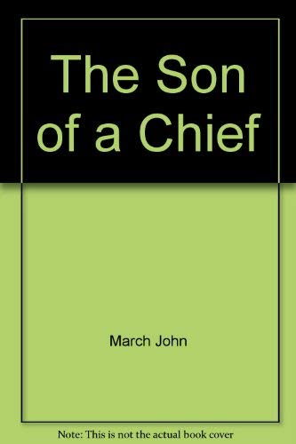 Stock image for The Son of the Chief for sale by Popeks Used and Rare Books, IOBA