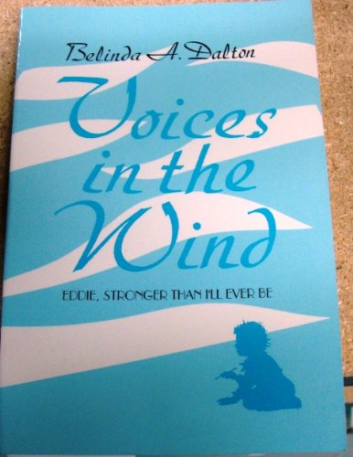 Voices in the Wind: Eddie, Stronger Than I'll Ever Be