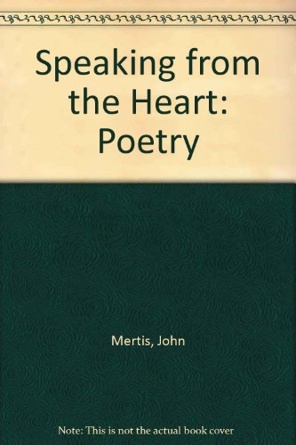 Stock image for Speaking from the Heart: Poetry for sale by Robinson Street Books, IOBA