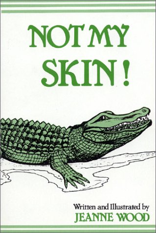 Stock image for Not My Skin! for sale by HPB Inc.