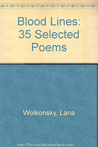 Beispielbild fr Blood Lines: 35 Selected Poems zum Verkauf von medimops